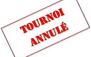 Tournoi du Vendredi 15 mai ANNULE